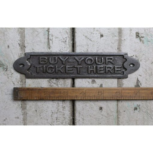 PLAQUE BUY YOUR TICKETS HERE CAST ANT IRON 40MM X 180MM