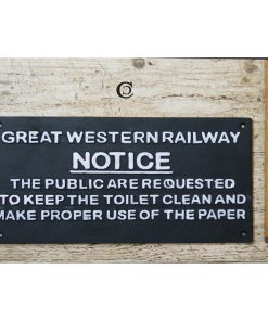 PLAQUE GWR NOTICE PUBLIC REQUESTED TO KEEP …WHITE ON BLACK
