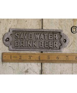 PLAQUE SAVE WATER DRINK BEER ANT IRON 180MM