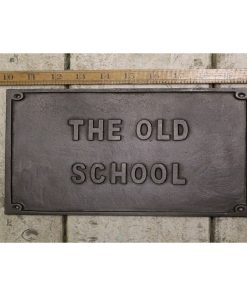 PLAQUE THE OLD SCHOOL CAST ANTIQUE IRON 8 X 10