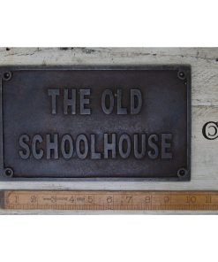 PLAQUE THE OLD SCHOOLHOUSE CAST ANTIQUE IRON 8 X 10