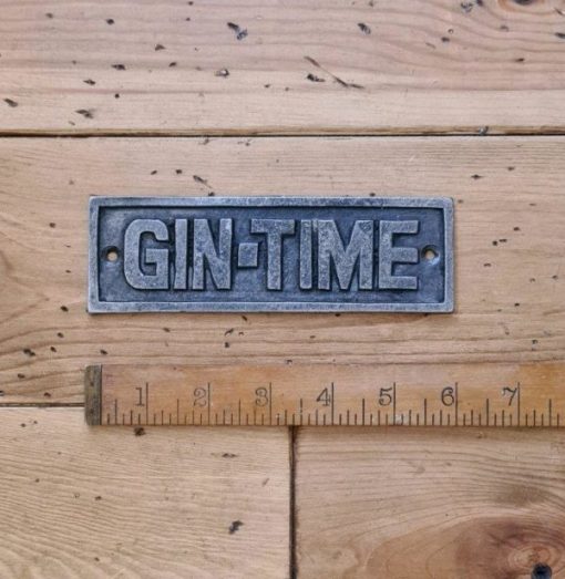 Plaque GIN TIME Cast Antique Iron 152mm x 48mm